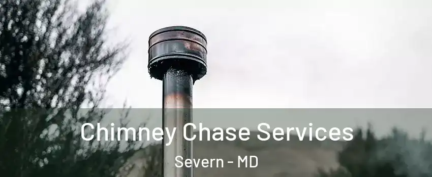  Chimney Chase Services Severn - MD
