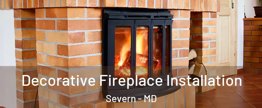  Decorative Fireplace Installation Severn - MD