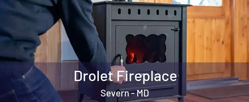  Drolet Fireplace Severn - MD