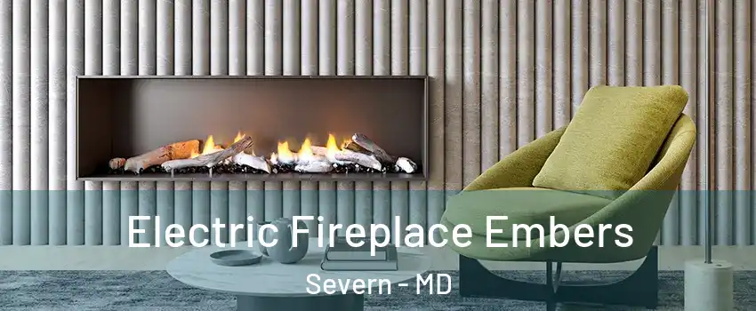  Electric Fireplace Embers Severn - MD
