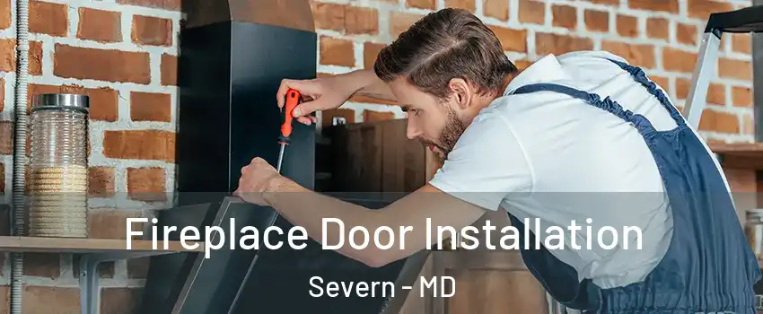  Fireplace Door Installation Severn - MD