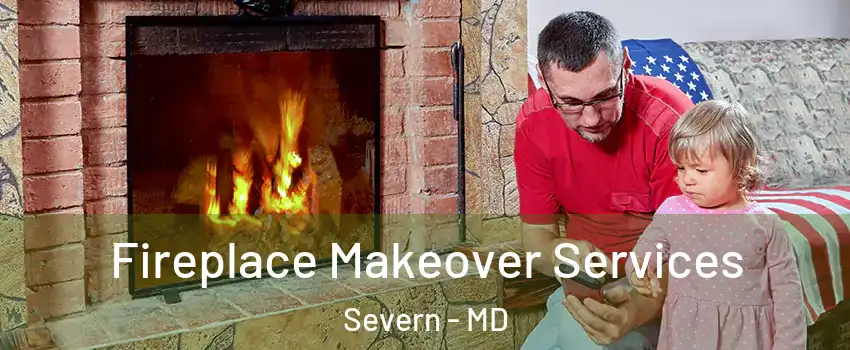  Fireplace Makeover Services Severn - MD