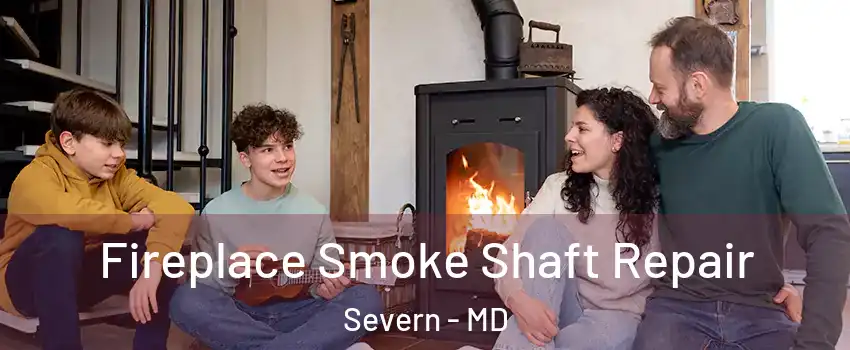  Fireplace Smoke Shaft Repair Severn - MD
