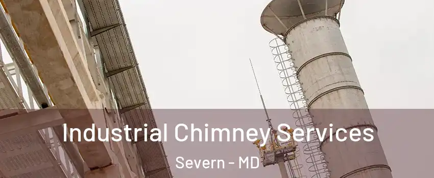  Industrial Chimney Services Severn - MD
