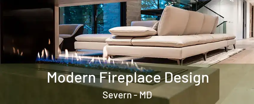  Modern Fireplace Design Severn - MD
