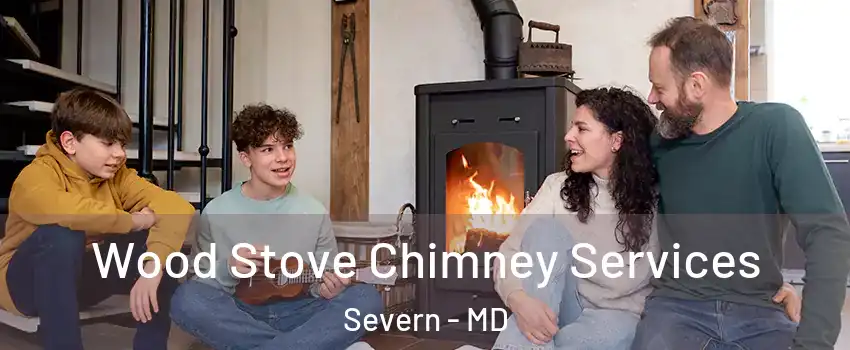  Wood Stove Chimney Services Severn - MD